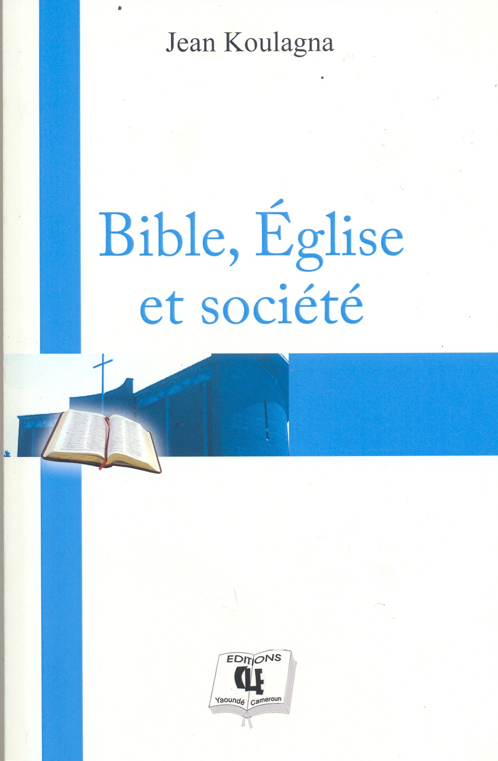 Bible, église et société
