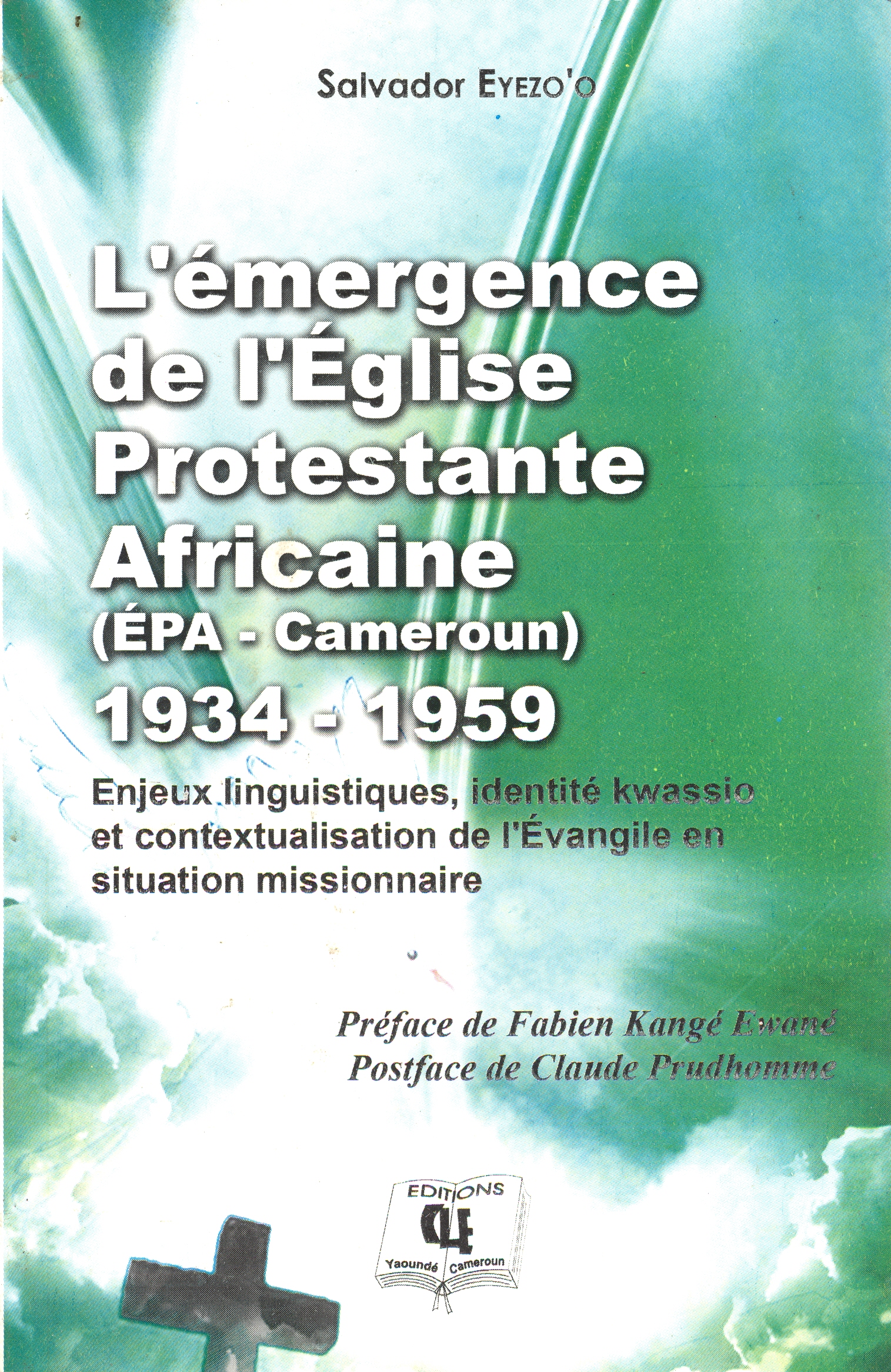 L’émérgence de l’église Protestante Africaine EPA-Cameroun