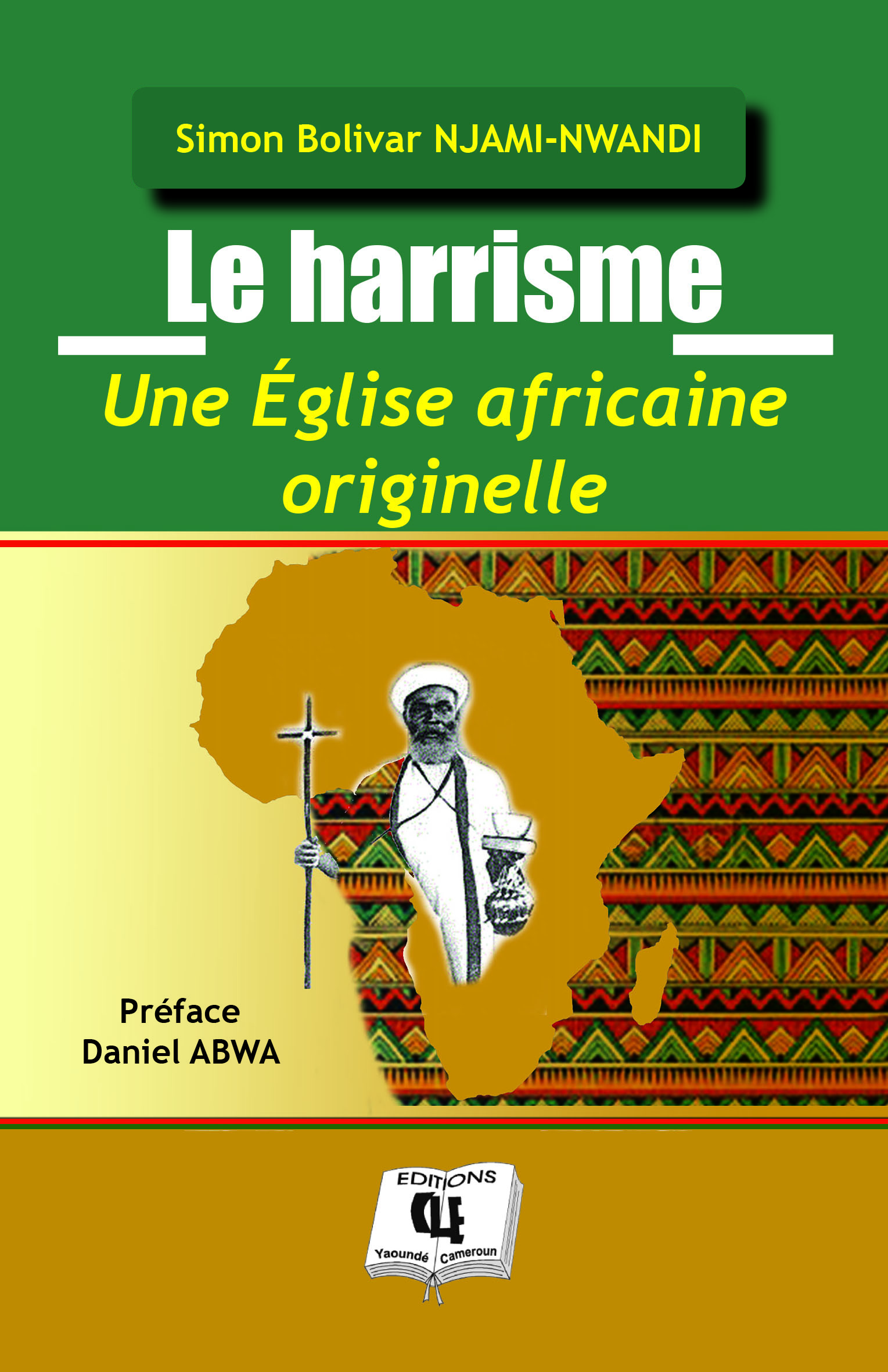 Le harrisme Une Église africaine originelle
