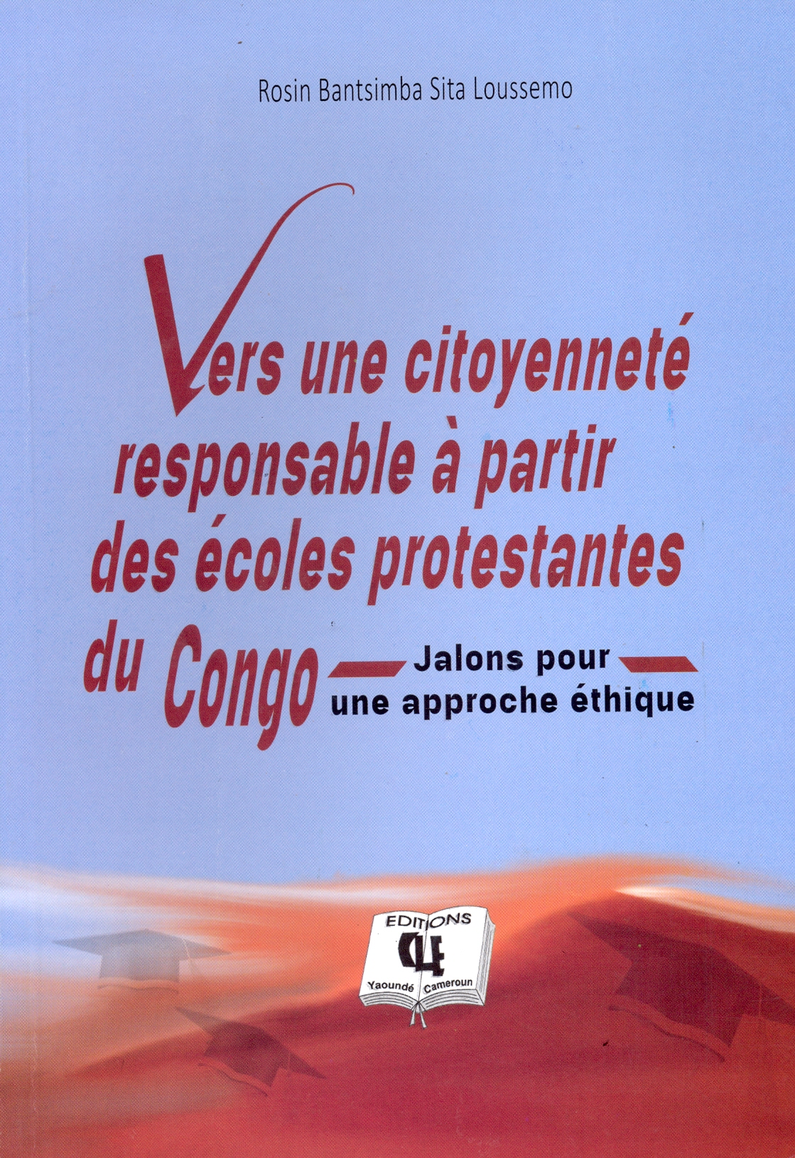Vers une citoyenneté responsable à partir des écoles protestantes du Congo